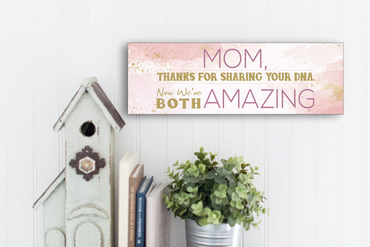 Mother's Day Gift, Wall Sign - Mom you are amazing!